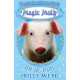 Magic Molly : The Shy Piglet by ''Holly Webb''